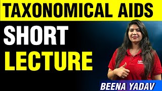 Taxonomical Aids  ShortLecture  Beena Yadav  Infinity Learn NEET [upl. by Checani885]