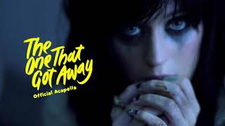 Katy Perry  The One That Got Away Official Acapella [upl. by Sirehc]