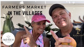 Healthy Eating in the Villages  lets visit our weekly Farmers Market together [upl. by Naik]