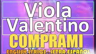 COMPRAMI  Viola Valentino 1980 Letra Español English Lyrics Testo italiano [upl. by Netsrejk]