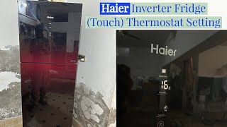 Haier Inverter Refrigerator Thermostat Temperature Setting  Haier Fridge Touch Thermostat [upl. by Karalynn75]