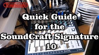 Quick Guide for the SoundCraft Signature 10 [upl. by Sturrock]