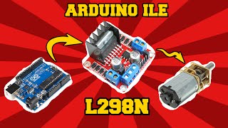 ARDUINO ve L298N Motor Sürücü Kartı [upl. by Stock]