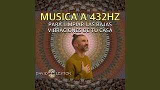 Música para elevar la vibración y limpiarse de las Energias Negativas 432hz Version [upl. by Annasus]