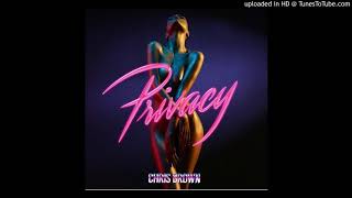 Chris Brown  Privacy slowed [upl. by Derick]