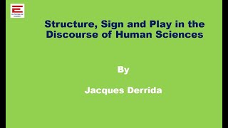 Structure Sign and Play in the Discourse of Human Sciences by Derrida  NET PGTRB TNSCERT UGTRB [upl. by Gray380]