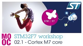 STM32F7 workshop 021 Cortex M7 core  Cortex M7 presentation [upl. by Fisken]