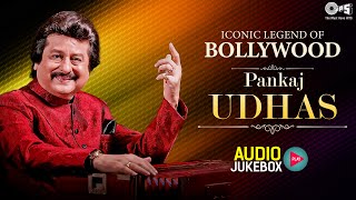 Pankaj Udhas Iconic Legend Of Bollywood  Audio Jukebox  90s Hit Songs  Pankaj Udhas Ki Ghazal [upl. by Anidualc]