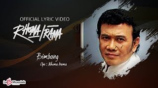 Rhoma Irama  Bimbang Official Lyric Video [upl. by Lindie]