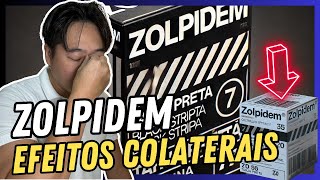 EFEITOS COLATERAIS DO ZOLPIDEM [upl. by Kilian]