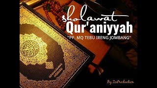 SHOLAWAT QURANIYYAH  PP MQ TEBU IRENG JOMBANG [upl. by Lorien]