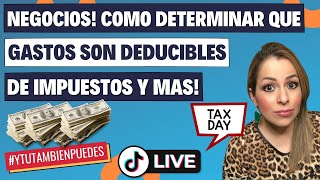 NEGOCIOS Como Determinar si un GASTO es DEDUCIBLE de Impuestos TAXES Episodio No 183 [upl. by Florette107]