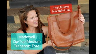 Madewell ZipTop Medium Transport Tote Review My Favorite Minimalist Bag 👜 [upl. by Minton]