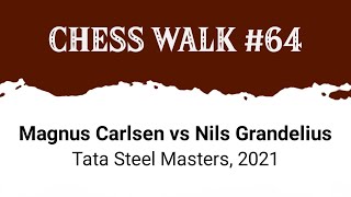 Magnus Carlsen vs Nils Grandelius • Tata Steel Masters 2021 [upl. by Raynold]