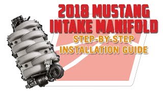 VMP 2018 Intake Manifold Install Guide for 20152017 Ford Mustang GT [upl. by Anerbes]