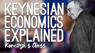 Keynesian Economics Concepts Explained with No Math [upl. by Sudnor266]