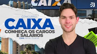 CONCURSO CAIXA CONHEÇA OS CARGOS E SALÁRIOS Renan Duarte [upl. by Doran490]