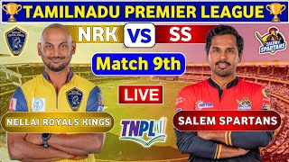 Nellai Royal Kings vs Salem Spartans 9th Match  NRK vs SS 9th t20 Live Score amp Commentary TNPL [upl. by Hendrik]