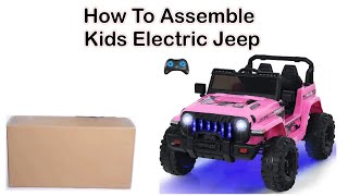 How to assemble kids Jeep  Kids Jeep assemble videos [upl. by Nelyak240]