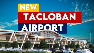 NEW TACLOBAN AIRPORT  WORLD CLASS AIRPORT [upl. by Lertnek]