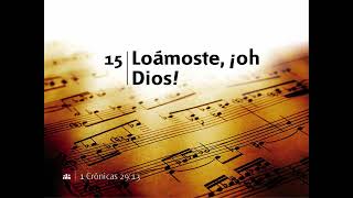 Loamoste  ¡oh Dios015 Cantado [upl. by Goerke]