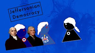 Jeffersonian Democracy  Wacky Ideologies 71 [upl. by Eeliak]