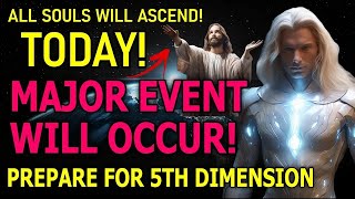 EVERYONE MUST KNOW THIS ALL SOULS WILL ASCEND TODAY PREPARE FOR 5TH DIMENSION 8 [upl. by Eriam]