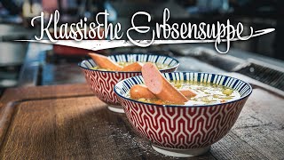 Klassische Erbsensuppe – Ganz spontan [upl. by Adnic]