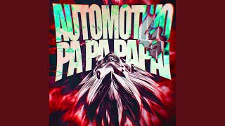 AUTOMOTIVO PA PA PAPAI Slowed [upl. by Edita40]