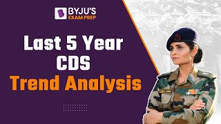 Last 5 year CDS exam trend Analysis I CDS Exam pattern I CDS 2023 Preparation [upl. by Eirffej]