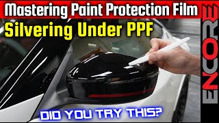 All About Silvering 🚘 How To Fix It 🔥 PPF Installation Tips and Tricks [upl. by Hallagan355]