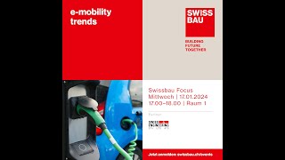 emobility trends  Swissbau Focus 2024 [upl. by Handel]