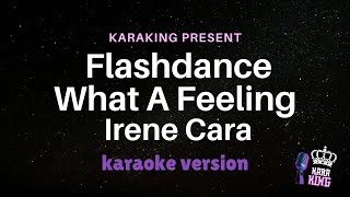 Irene Cara  Flashdance What A Feeling  karaoke version from karaking karaoke [upl. by Perlis]