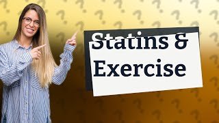 Can statins cut the benefits of exercise [upl. by Aivart66]