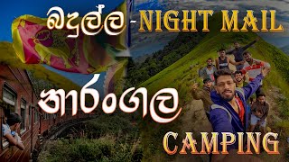 CAMPING නං නාරංගල  Badulla Night Mail Adventure amp Camping Under the Stars at Narangala [upl. by Ecinrahs]