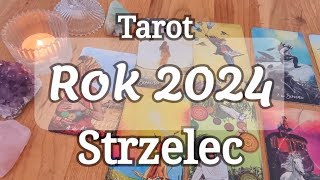 HOROSKOP ROK 2024💫 STRZELEC♐️ TAROT Czytanie roczne [upl. by Orion515]