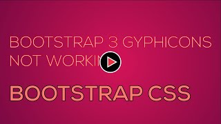 Bootstrap 3 Glyphicons are not working [upl. by Faubert805]