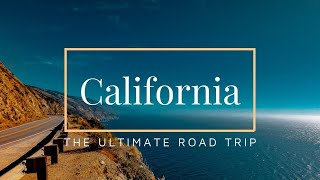 THE ULTIMATE CALIFORNIA ROAD TRIP vlogumentary [upl. by Nerb]