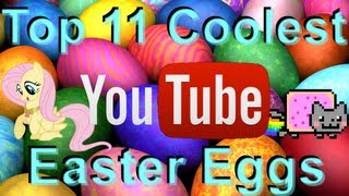 Top 11 Coolest Youtube Easter Eggs [upl. by Gnilrac]