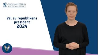 Val av republikens president 2024 på teckenspråk [upl. by Thurnau]