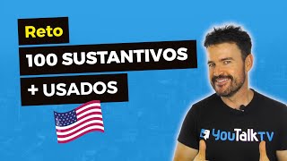 🇺🇸 RETO Los 100 sustantivos más usados en inglés 🇺🇸 [upl. by Tristan463]