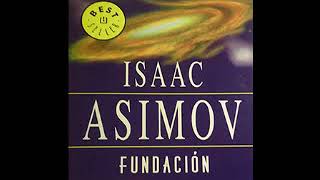 Fundación Isaac Asimov audiolibro completo [upl. by Nashoma905]