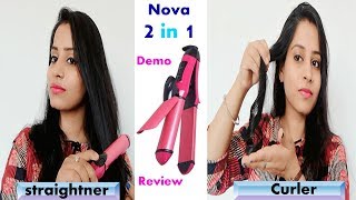 Nova 2 in 1 Hair Straightener amp Curler  Honest Review amp Demo  Hindi [upl. by Ahsemik]