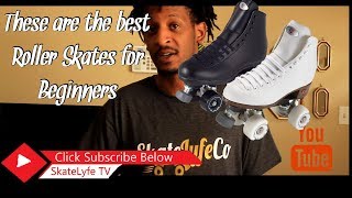 What are the quotBEST ROLLER SKATESquot for quotBEGINNERSquot in 2019 [upl. by Ursuline]