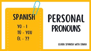 Personal Pronouns in Spanish Subject Pronouns [upl. by Eanram]