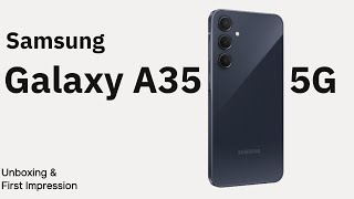 Unboxing And Review Of The Samsung Galaxy A35 5G [upl. by Steep]