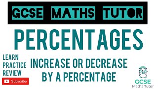 Increase or Decrease by a Percentage Using a Multiplier  Grade 5 Crossover  GCSE Maths Tutor [upl. by Eyaf]