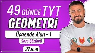 Üçgende Alan 1  21GÜN Soru Çözümü  49 Günde TYT Geometri Kampı [upl. by Pritchard]