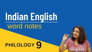 Philology Word Notes Of Indian English  Philology Lecture 9 [upl. by Aoniak40]