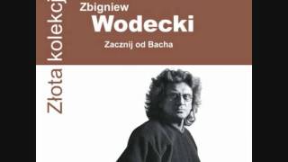 Zbigniew Wodecki Zacznij od Bacha [upl. by Ezeerb]